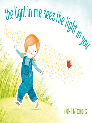 cover image of The Light in Me Sees the Light in You